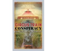Edward Marston The Circus Train Conspiracy (Tascabile) Railway Detective