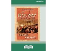 Edward Marston The Railway Detective [Standard Large Print 16 Pt Edi (Tascabile)