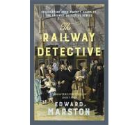 Edward Marston The Railway Detective (Tascabile) Railway Detective