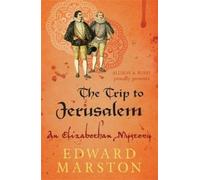 Edward Marston The Trip to Jerusalem (Tascabile) Nicholas Bracewell