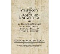 Edward Martin Baker The Symphony of Profound Knowledge (Copertina rigida)