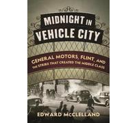Edward McClelland Midnight in Vehicle City (Tascabile)