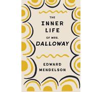 Edward Mendelson The Inner Life of Mrs. Dalloway (Tascabile)