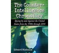 Edward Mickolus The Counterintelligence Chronology (Tascabile)