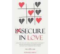 Edward Miles Insecure In Love (Tascabile)