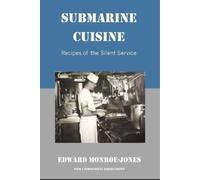Edward Monroe-Jones Submarine Cuisine (Tascabile)