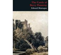 Edward Montague The Castle of Berry Pomeroy (Gothic Classics) (Tascabile)