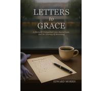 Edward Morris Letters to Grace (Tascabile)