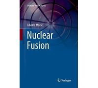 Edward Morse Nuclear Fusion (Tascabile) Graduate Texts in Physics