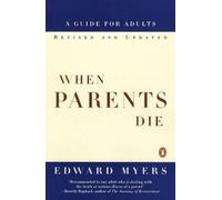 Edward Myers When Parents Die (Tascabile)