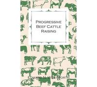 Edward N. Wentworth Progressive Beef Cattle Raising (Tascabile)