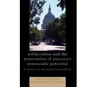 Edward N. Wright Deliberation and the Restoration of America's Demo (Tascabile)