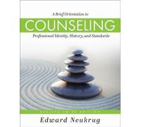 Edward Neukrug A Brief Orientation to Counseling (Tascabile)