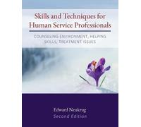 Edward Neukrug Skills and Techniques for Human Service Profes (Copertina rigida)