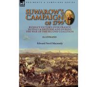 Edward Nevil Macready Suwarow's Campaign of 1799 (Copertina rigida)