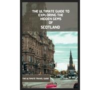 Edward Noah Scotland Travel Guide 2024-2025 (Tascabile)