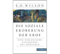 Edward O. Wilso Die soziale Eroberung der Erde: Eine biologische Ges (Tascabile)