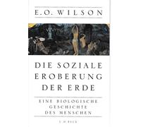 Edward O. Wilso Die soziale Eroberung der Erde: Eine biologische Ges (Tascabile)
