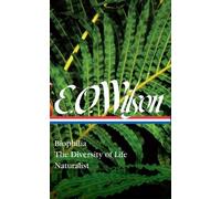 Edward O. Wilso E. O. Wilson: Biophilia, The Diversity of Lif (Copertina rigida)