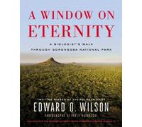 Edward O., Wilson A Window on Eternity (Copertina rigida)
