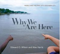 Edward O. Wilson Alex Harris Why We Are Here (Copertina rigida)