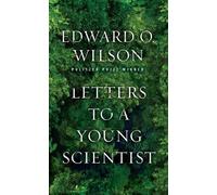 Edward O. Wilson Letters to a Young Scientist (Copertina rigida)