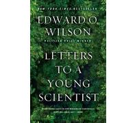 Edward O. Wilson Letters to a Young Scientist (Tascabile)
