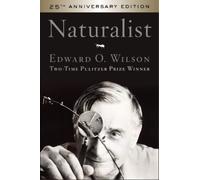 Edward O Wilson Naturalist 25th Anniversary Edition (Tascabile)