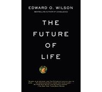 Edward O. Wilson The Future of Life (Tascabile)