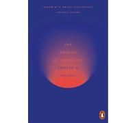 Edward O. Wilson The Origins of Creativity (Tascabile)