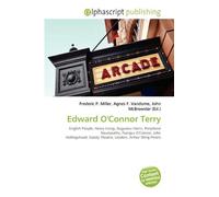 Edward O'Connor Terry: English People, Henry Irving, Augustus Harris, Peripheral Neuropathy, Feargus O'Connor, John Hollingshead, Gaiety Theatre, London, Arthur Wing Pinero
