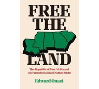 Edward Onaci Free the Land (Tascabile) Justice, Power, and Politics