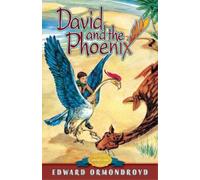 Edward Ormondroyd David and the Phoenix (Tascabile)