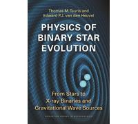 Edward P.J. van den Heuvel Thomas M. Tauris Tho Physics of Binary St (Tascabile)