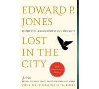 Edward P Jones Lost in the City (Tascabile)