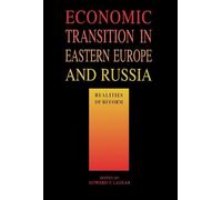 Edward P. Lazear Economic Transition in Eastern Europe and Russia (Tascabile)