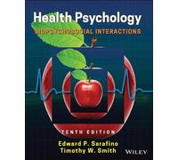 Edward P. Sarafino Timothy W. Smith Health Psychology (Tascabile)