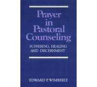 Edward P. Wimberly Prayer in Pastoral Counseling (Tascabile)