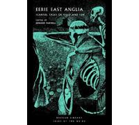 Edward Parnell Eerie East Anglia (Tascabile) Tales of the Weird