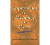 Edward Pearsall Approaches to Meaning in Music (Copertina rigida)