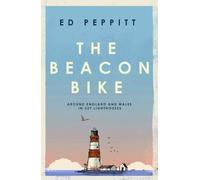 Edward Peppitt The Beacon Bike (Tascabile)