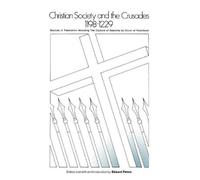 Christian Society and the Crusades, 1198-1229: Sources in Translation,