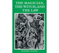 Edward Peters The Magician, the Witch, and the Law (Tascabile)