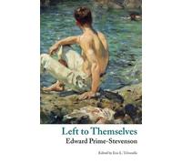 Edward Prime-Stevenson Edward Irenaeu Left to Themselves (Valancour (Tascabile)