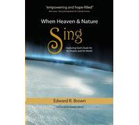Edward R Brown When Heaven and Nature Sing (Tascabile)