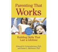 Edward R. Christophersen Susan L. VanScoyoc Parenting That Works (Tascabile)