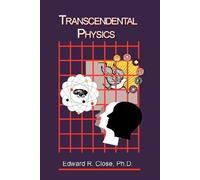 Edward R Close Transcendental Physics (Tascabile)