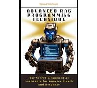 Edward R DeForest Advanced RAG Programming Technique (Tascabile)