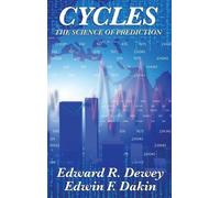 Edward R Dewey Edwin F Dakin Cycles the Science of Prediction (Copertina rigida)