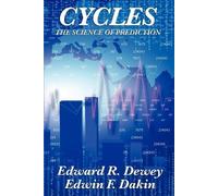 Edward R Dewey Edwin F Dakin Cycles the Science of Prediction (Tascabile)